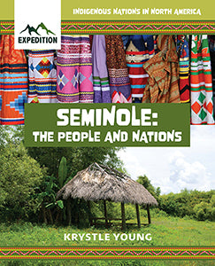 Seminole: The People And Nations