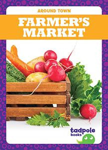 Around Town: Farmer's Market