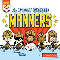Basic Training-A Few Good Manners