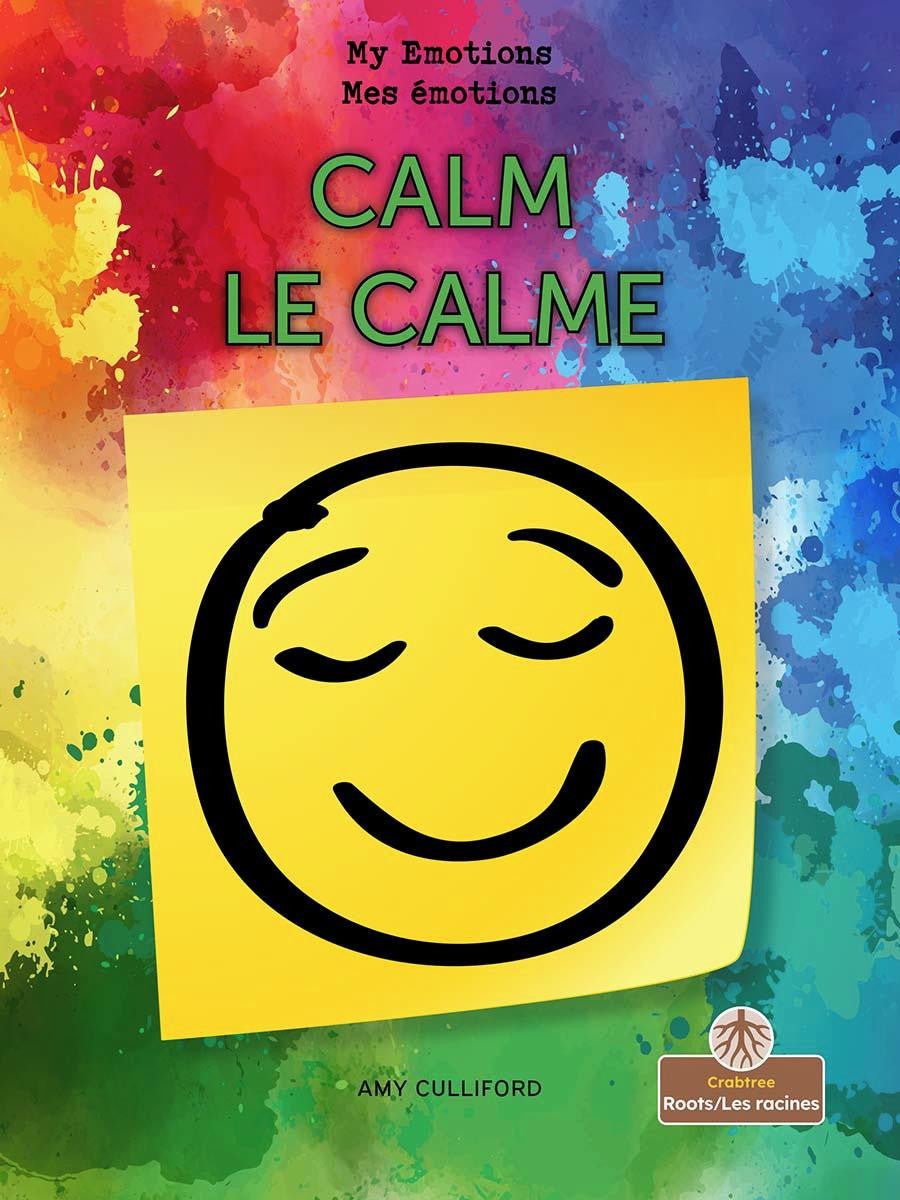 Calm (Le calme) Bilingual English/French