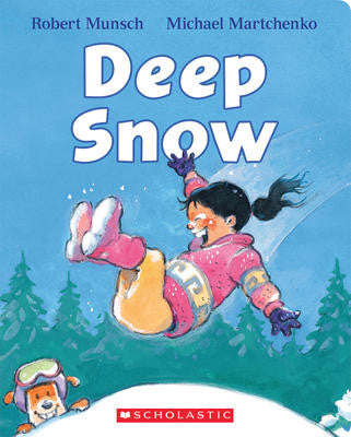 Deep Snow By Robert Munsch (Boardbook)