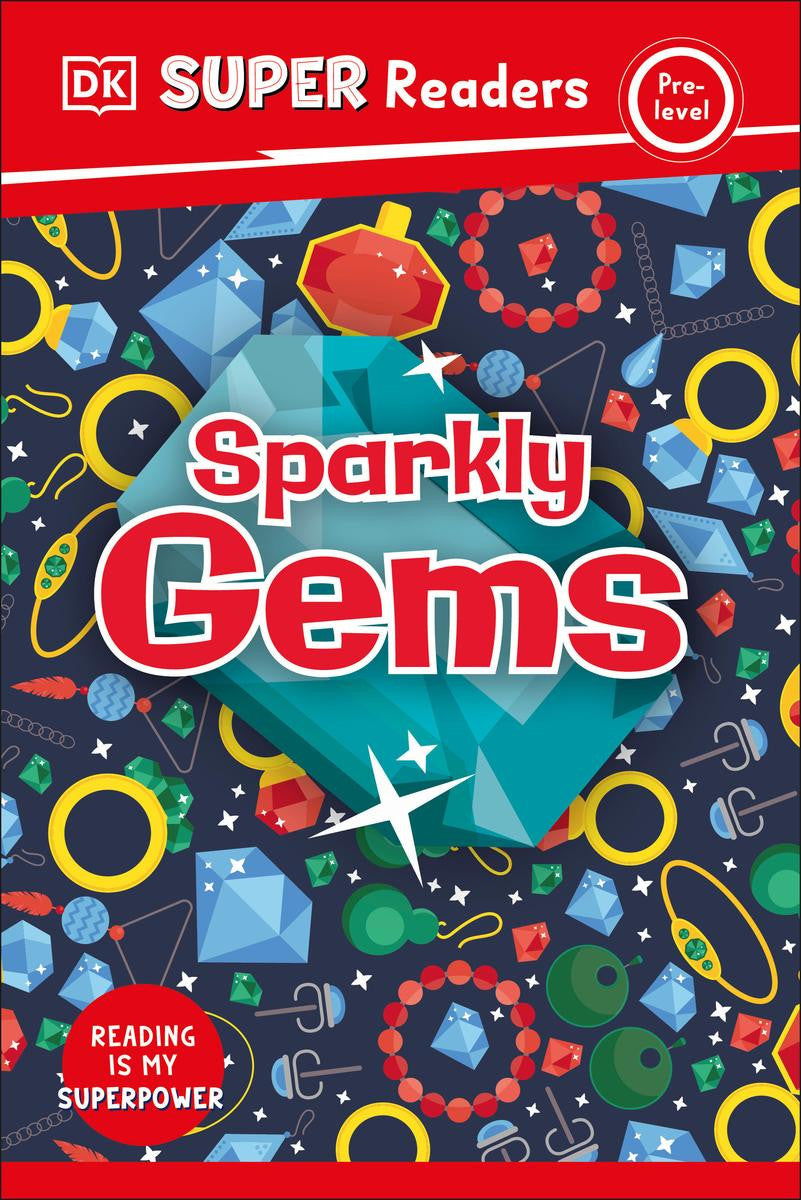 DK Super Readers- Pre-Level: Sparkly Gems