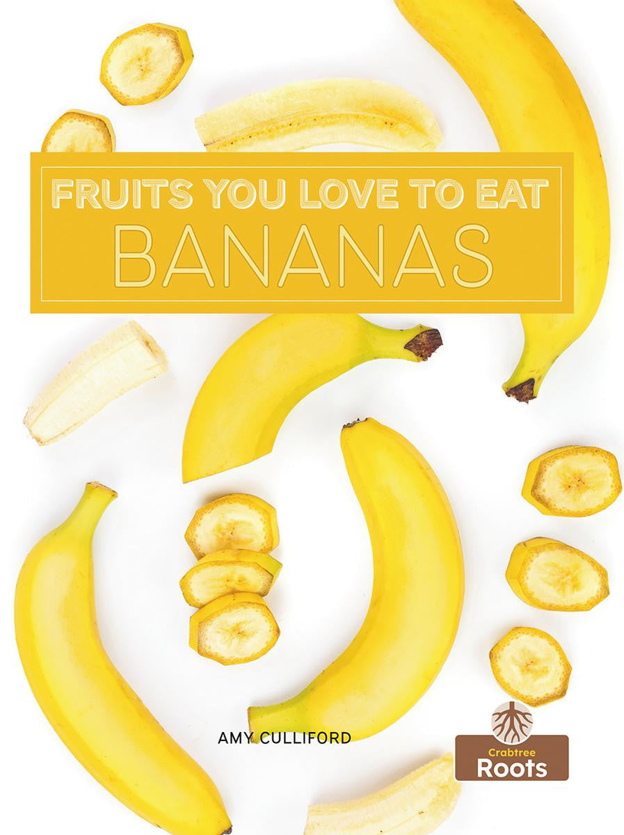 Fruits You Love To Eat: Bananas