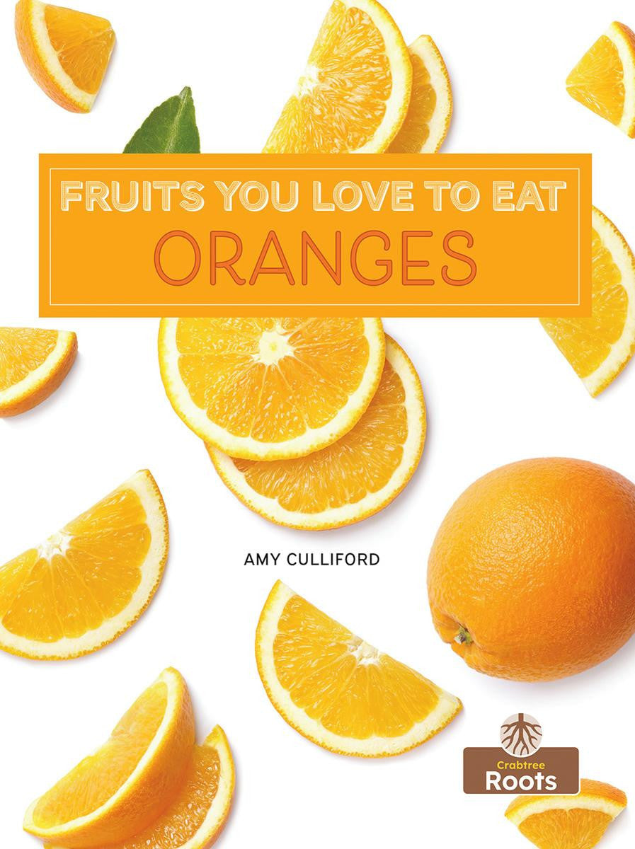 Fruits You Love To Eat: Oranges