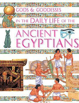 God and Goddesses in the Daily Life of the Ancient Egyptians