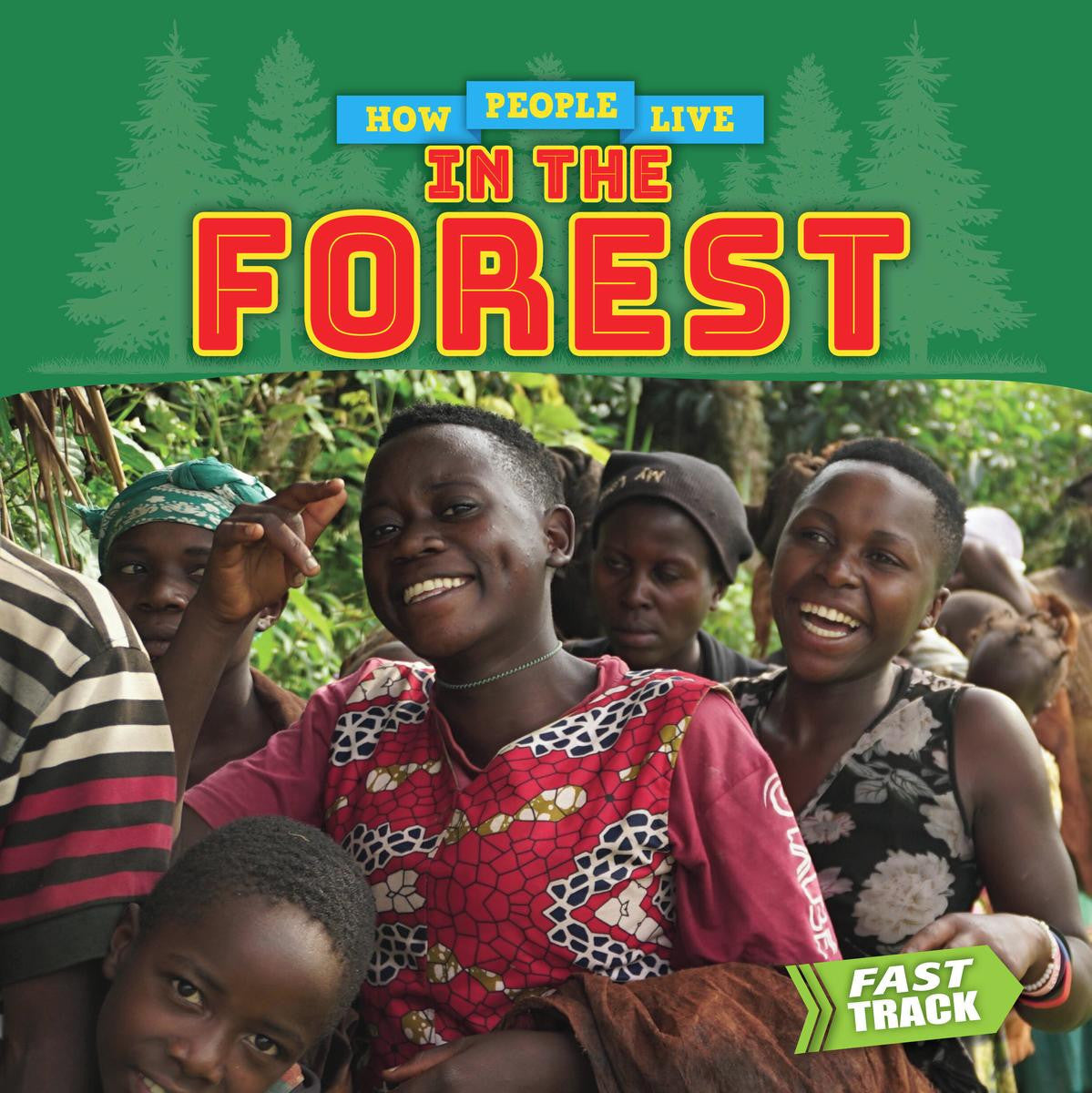 How People Live in the Forest