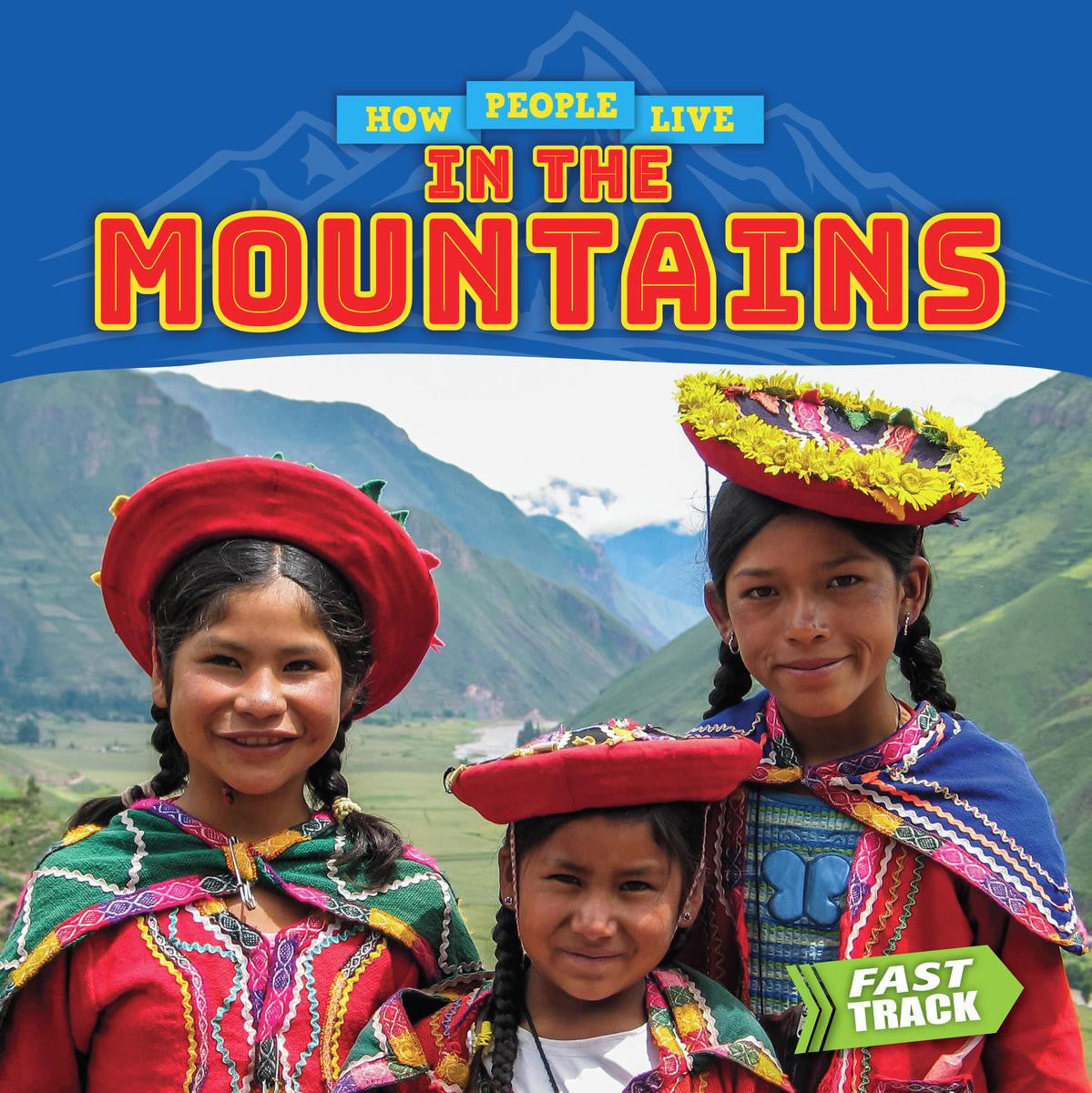 How People Live in the Mountains