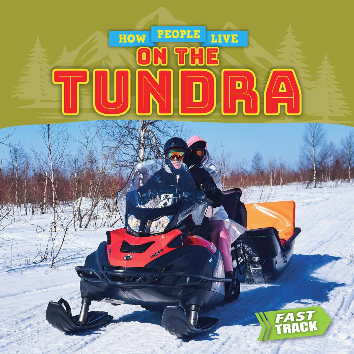 How People Live on the Tundra