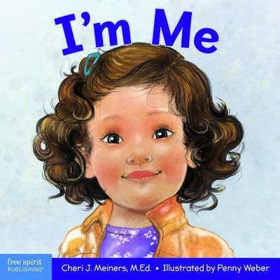 I'm Me: A Book About Confidence and Self-Worth