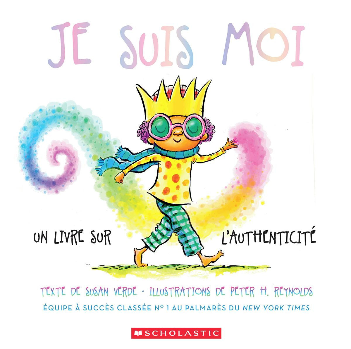 Je suis moi: Un livre sur l'authenticité (French)