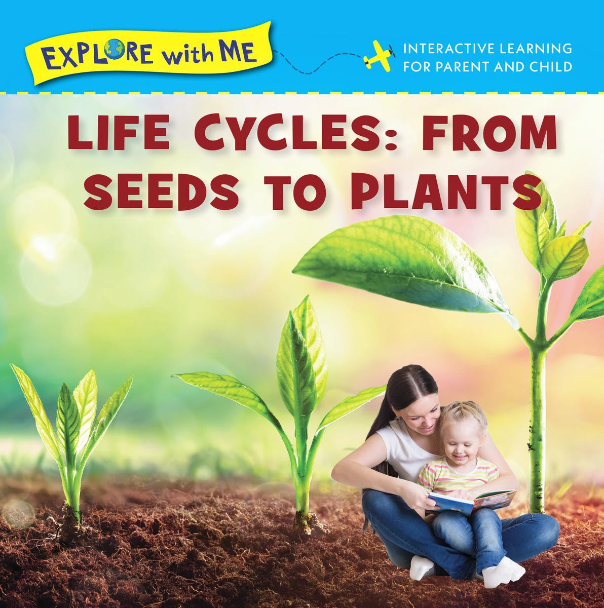 Life Cycles: From Seeds to Plants