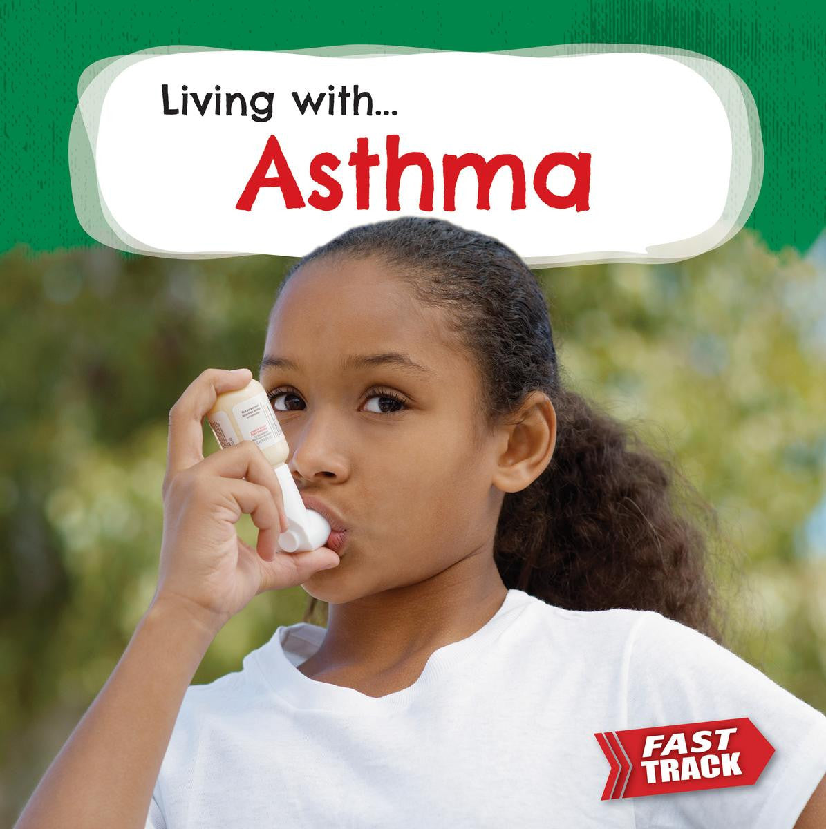 Living with Asthma