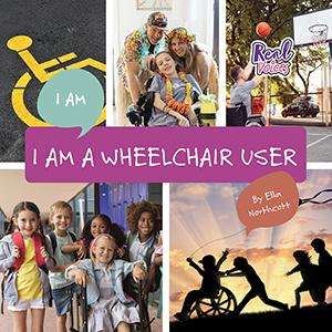 I Am a Wheelchair User