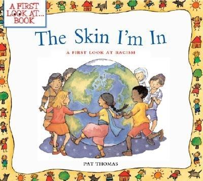 The Skin I'm In: A First Look at Racism