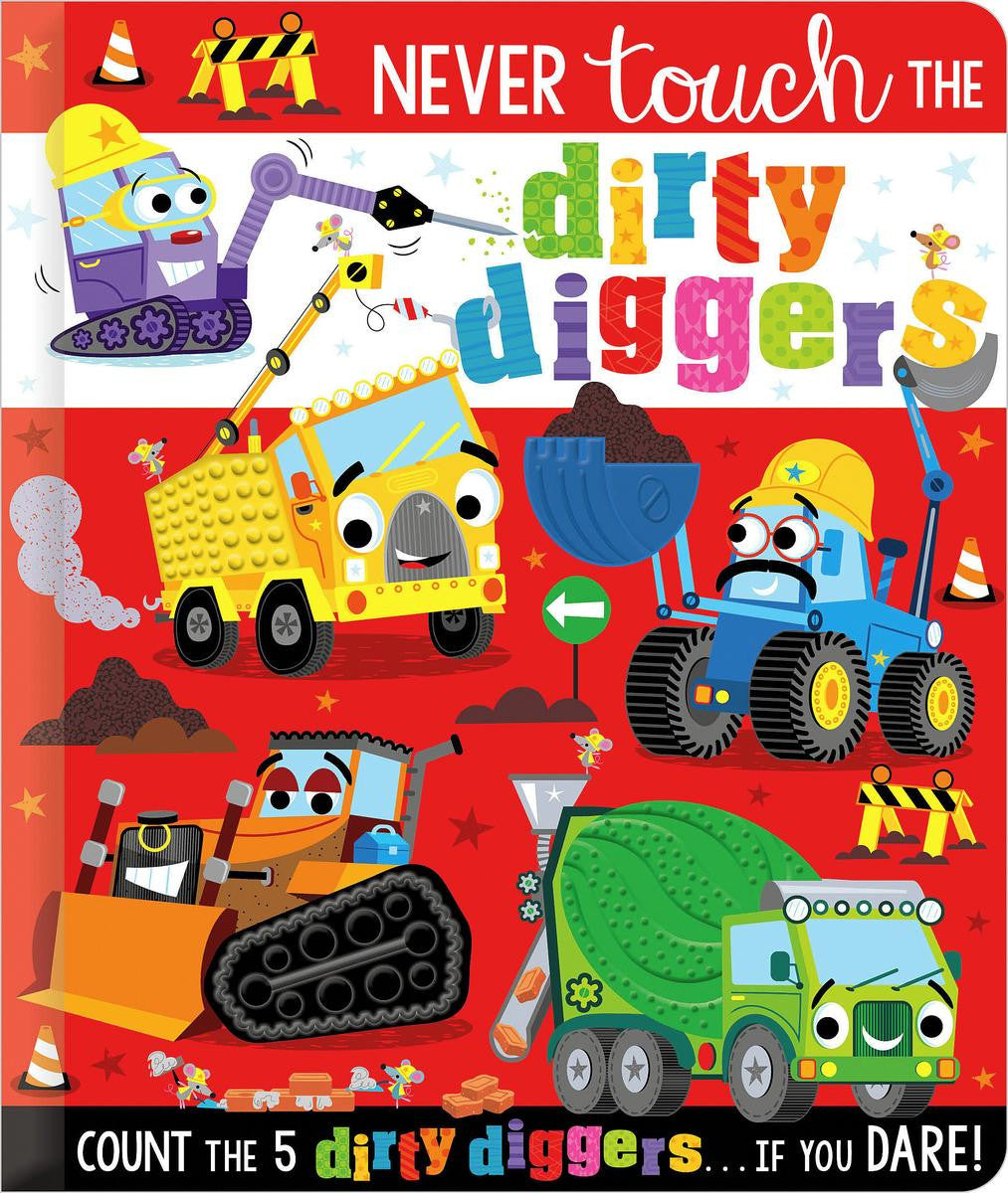 Never Touch The Dirty Diggers