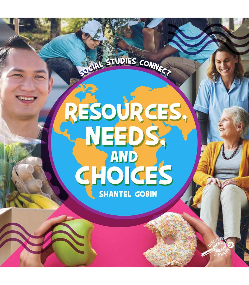 Resources, Needs And Choices