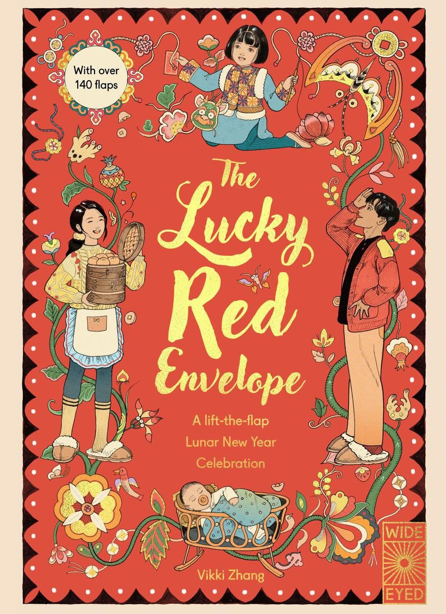 The Lucky Red Envelope: A lift-the-flap Lunar New Year Celebration