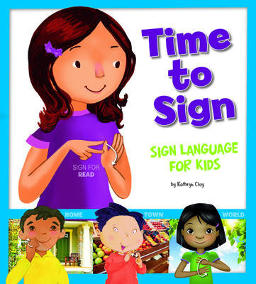 Time to Sign: Sign Language for Kids