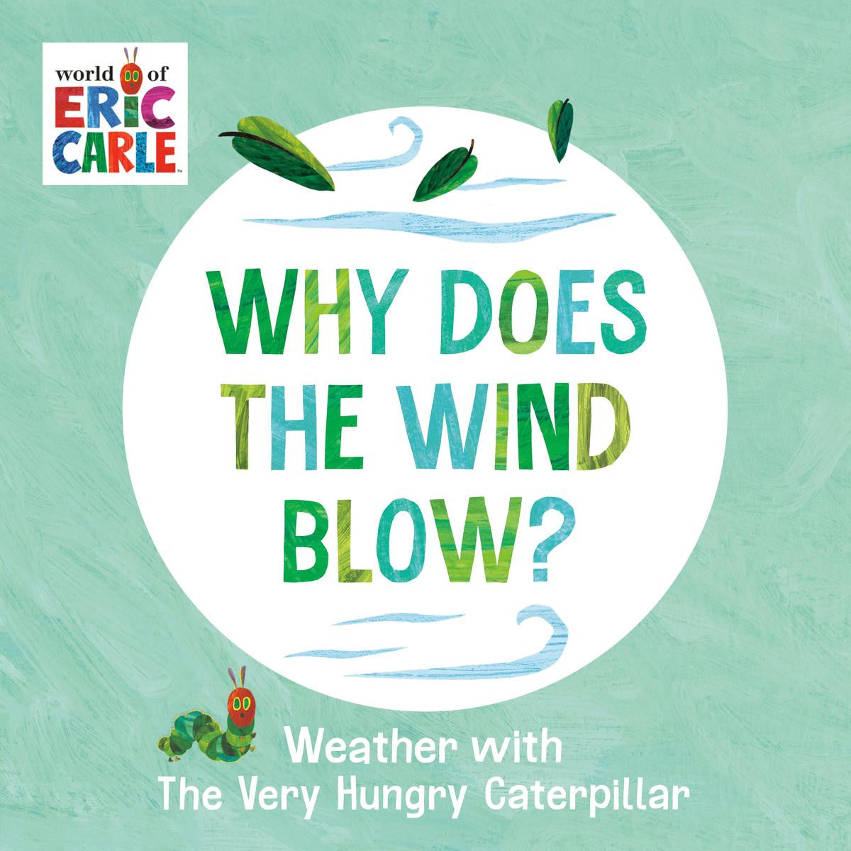 World of Eric Carle: Why Does the Wind Blow?