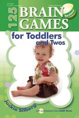 125 Brain Games for Toddlers and Two's