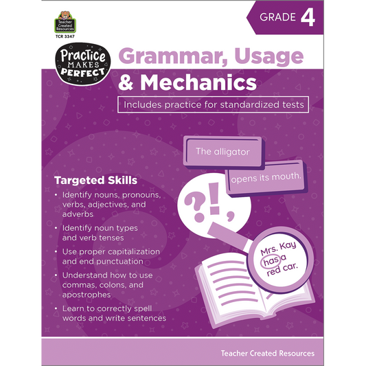 Practice Makes Perfect: Grammar, Usage & Mechanics Grade 4