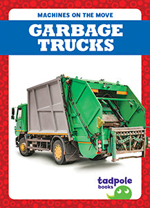 Engins en mouvement : Les camions poubelles