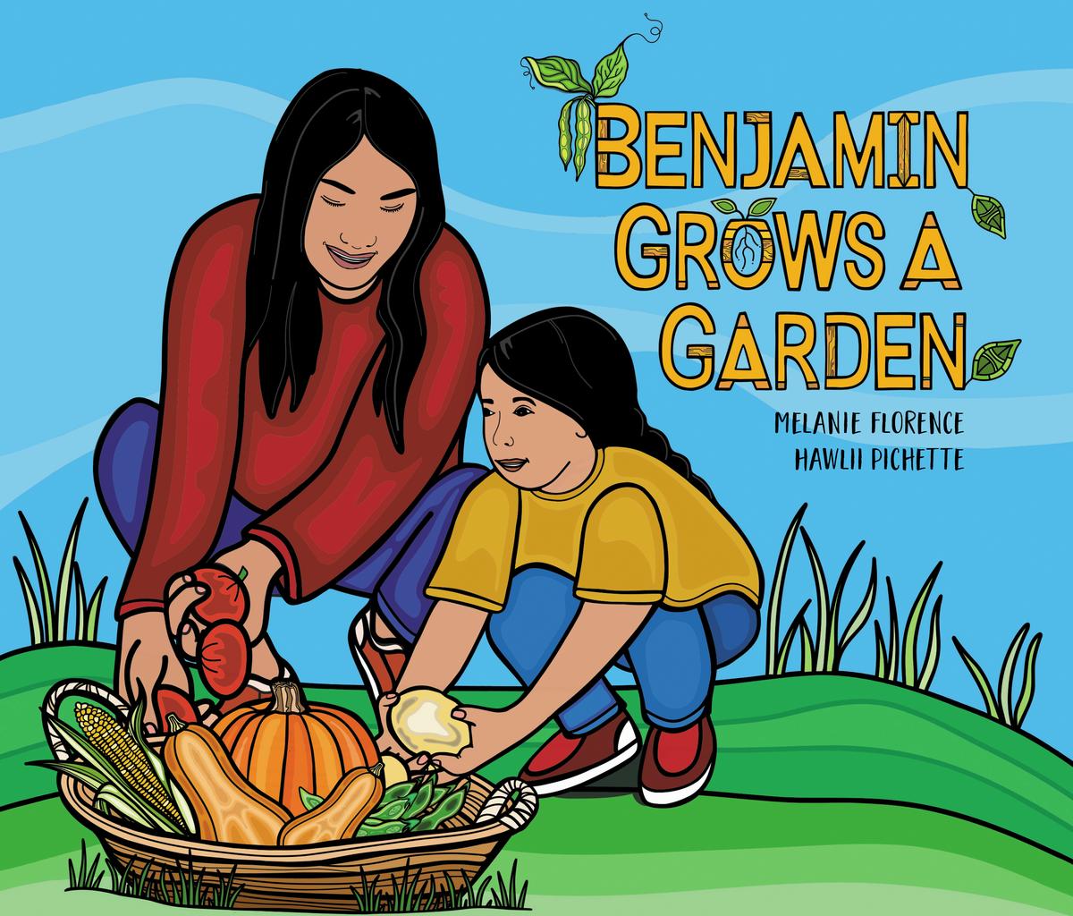 BENJAMIN GROWS A GARDEN