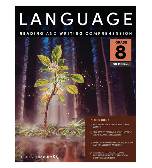 Classroom Ready ON Language - Reading & Writing Comprehension ONTARIO Grade 8 Workbook & Study Guide