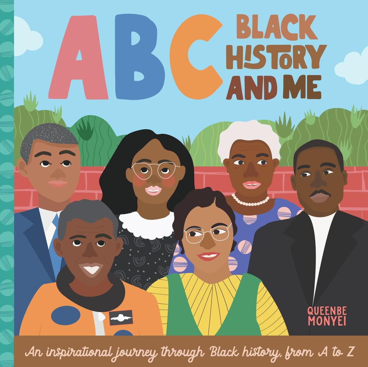ABC Black History And Me: An Inspiration Journey Through Black History, From A to Z