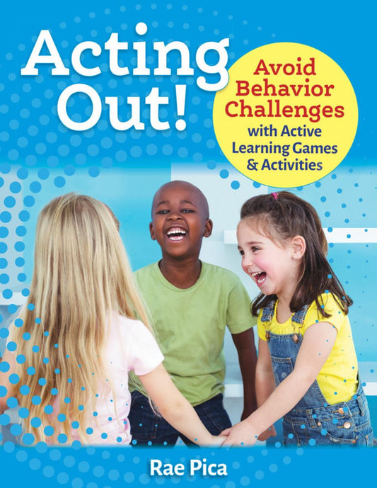 Acting Out!: Avoid Behavior Challenges with Active Learning