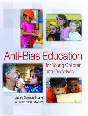 Anti-Bias Education for Young Children and Ourselves