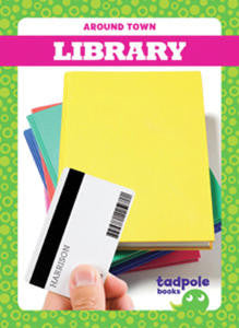 Around Town: Library