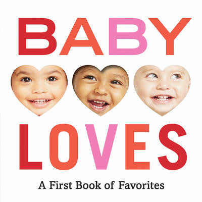 Baby Loves : A First Book Of Favourites