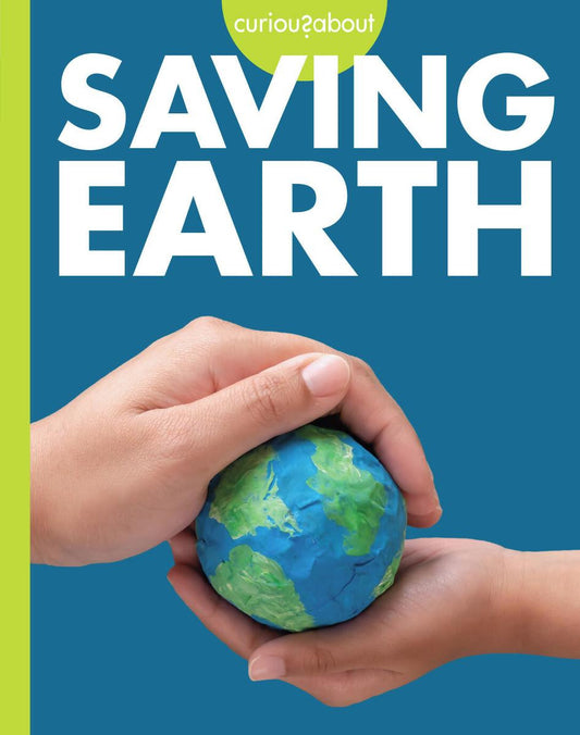 Curious About Saving Earth