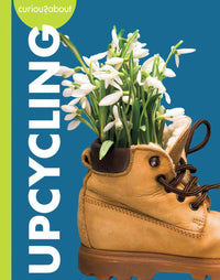 Curious About Upcycling