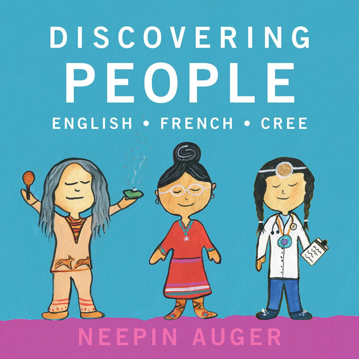 Discovering People: English / French / Cree