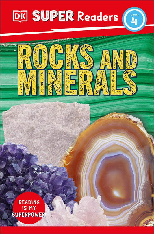 DK Super Readers- Level 4: Rocks and Minerals