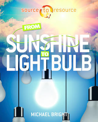 From Sunshine to Light Bulb
