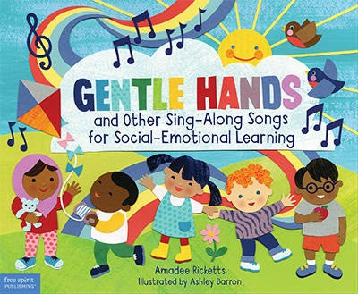 Gentle Hands and Other Sing-along Songs for Social-Emotional Learning