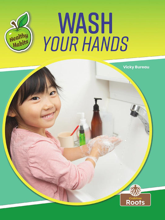 Healthy Habits: Wash Your Hands