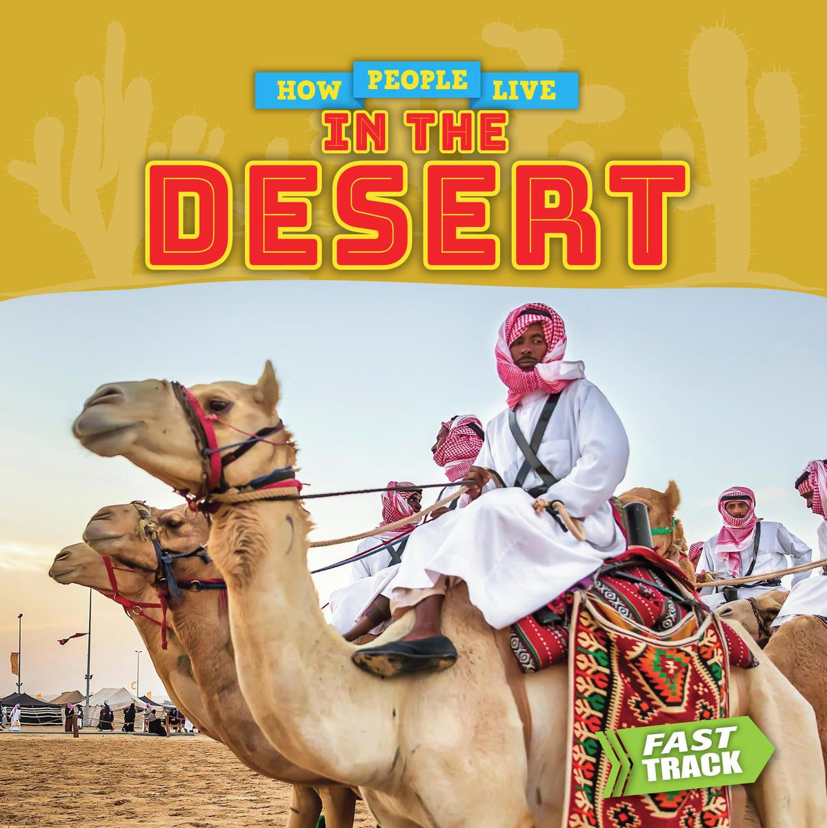 How People Live in the Desert