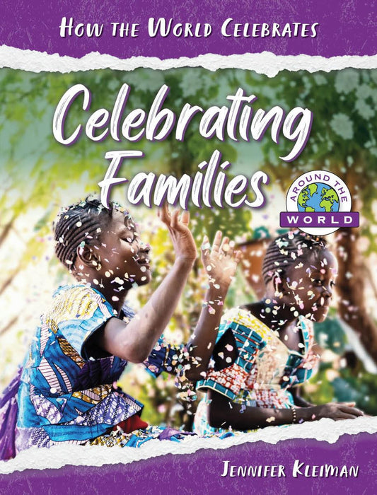 How The World Celebrates: Celebrating Families