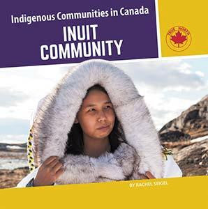 Indigenous Communities In Canada Series