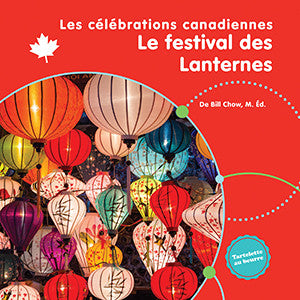 Les célébrations canadiennes: Le festival des Lanternes
