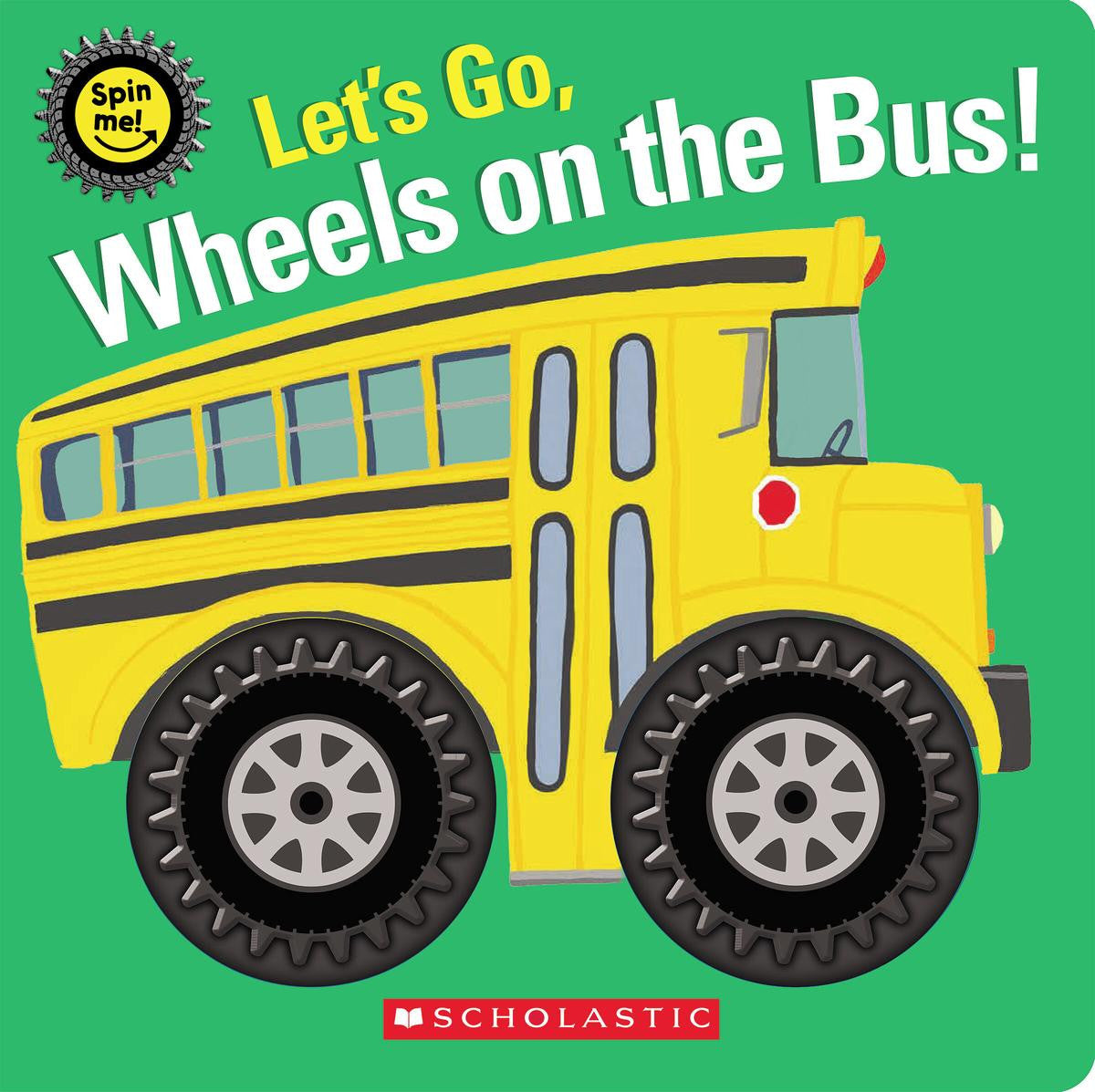 Let's Go, Wheels On The Bus! (Spin Me!)