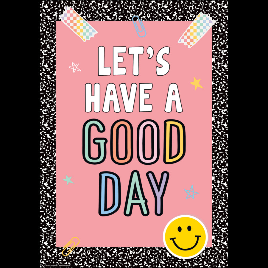 Let's Have a Good Day Positive Poster