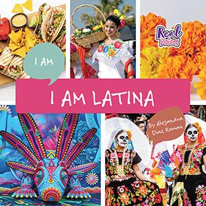 I Am Latina