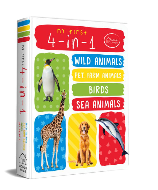 My First 4 In 1: Wild Animals, Pet and Farm Animals, Birds, Sea Animals