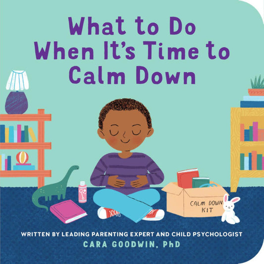 What to Do When It's Time to Calm Down