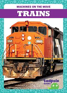 Les machines en mouvement : les trains